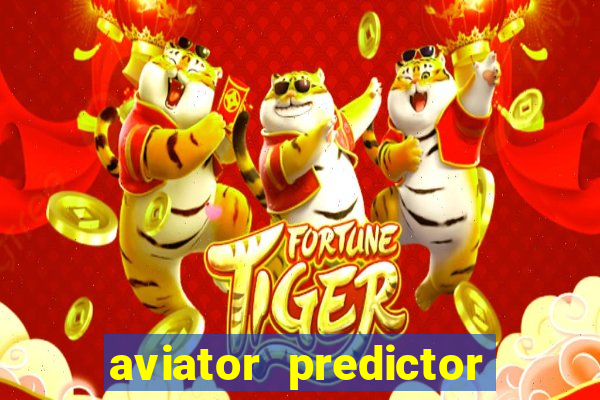 aviator predictor v4.0 download